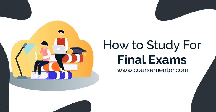 how to study for final exams