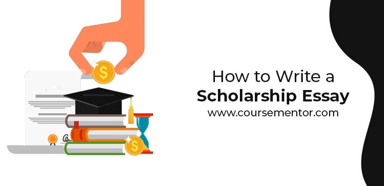 How to Write a Scholarship Essay
