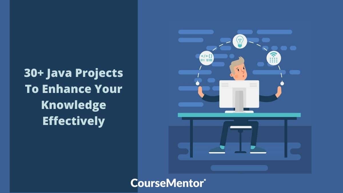 30-java-projects-to-enhance-your-knowledge-effectively