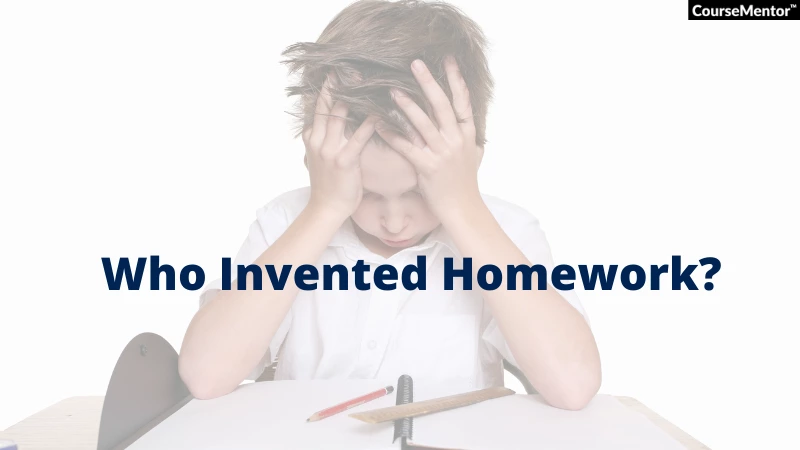 Who invented homework