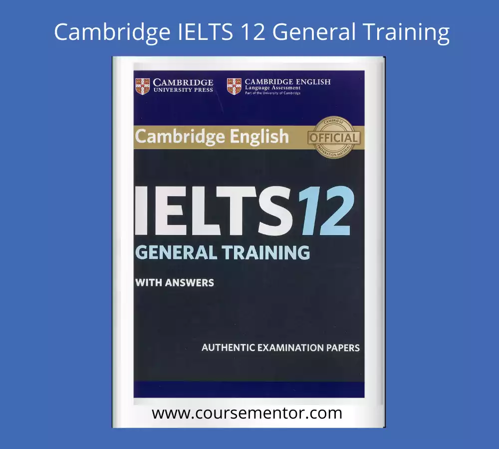 Cambridge IELTS 12 General Training