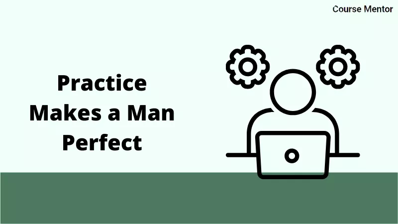 Practice Makes a Man Perfect