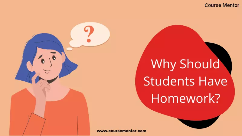 Why Should Students Have Homework?