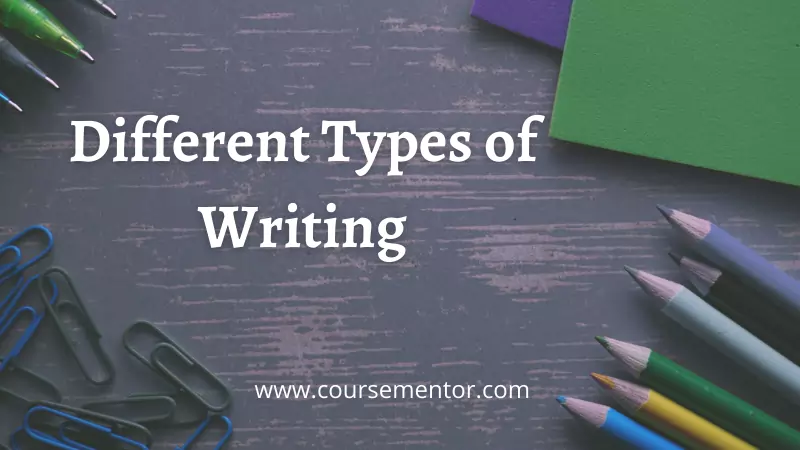 Learn Different Types of Writing: Quick Guide to Every Type