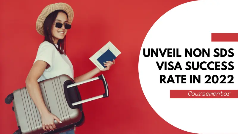 Non SDS Visa Success Rate