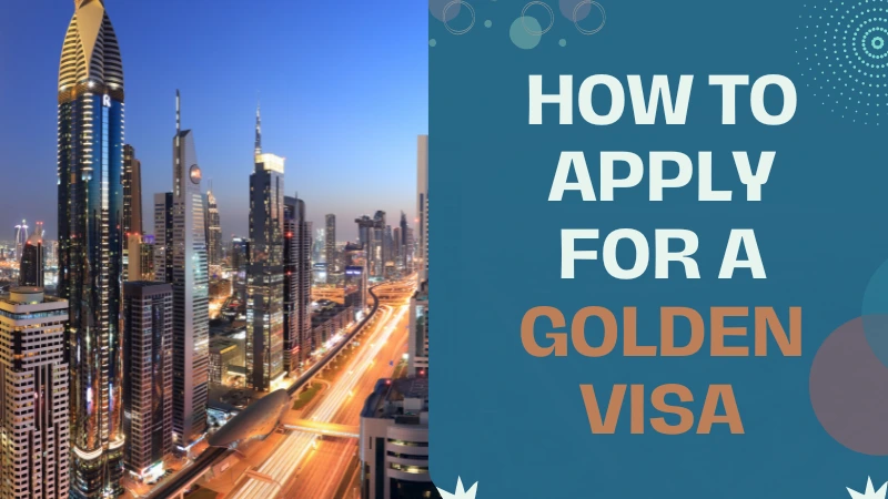 A Complete Guide On What Is Golden Visa UAE - CourseMentor™