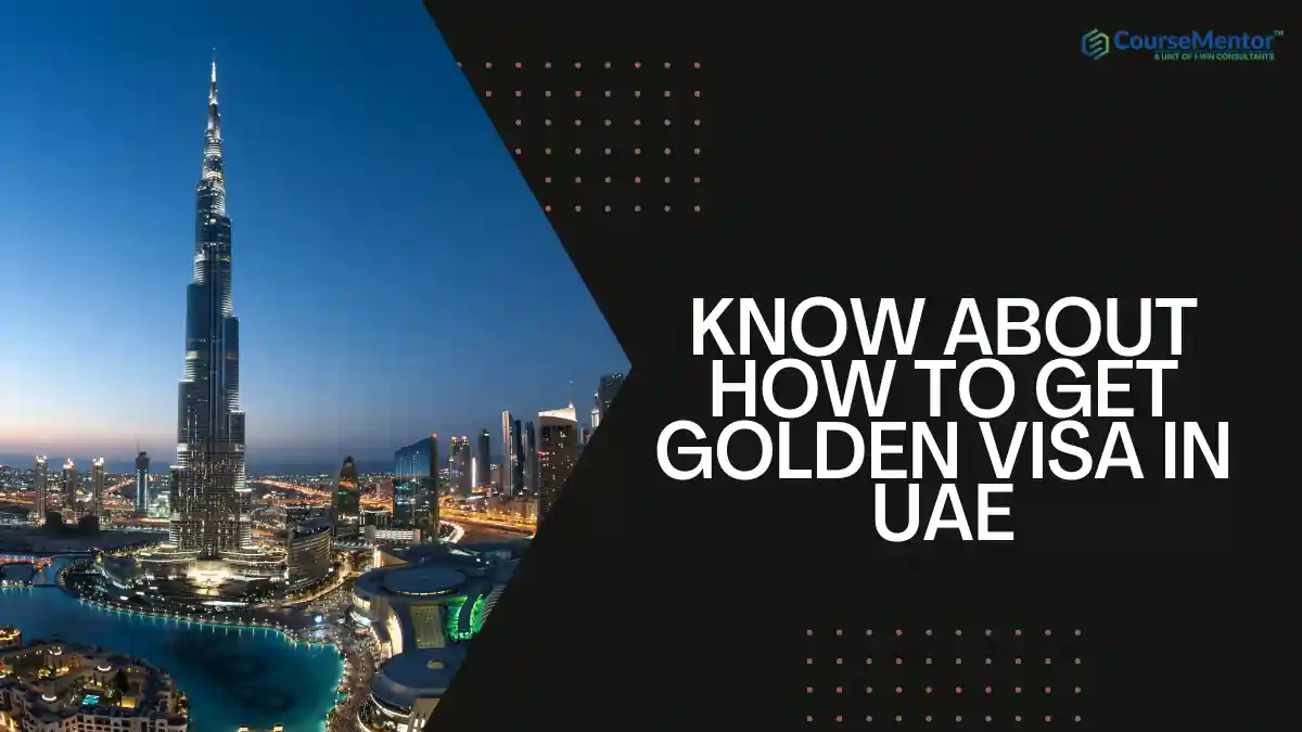 Ultimate guide on how to get golden visa in UAE
