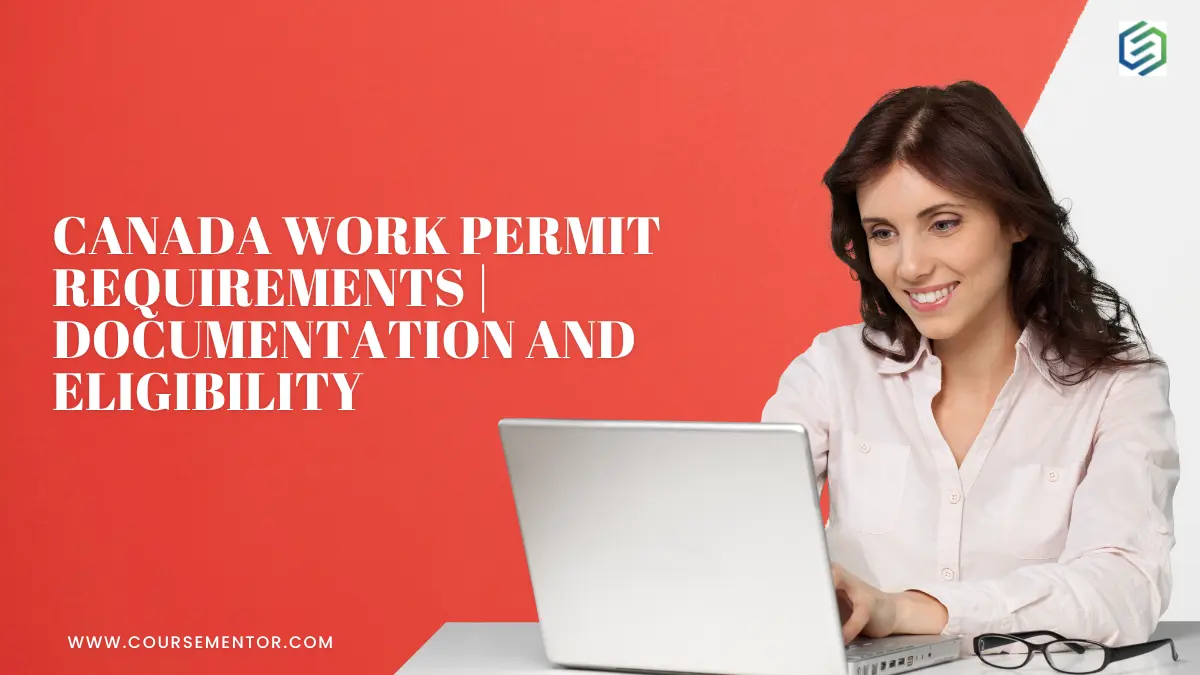 Canada work permit requirements