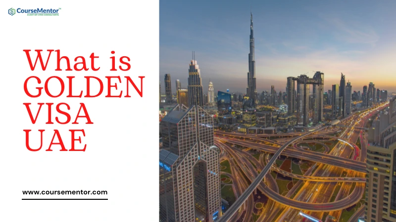 What is Golden Visa UAE