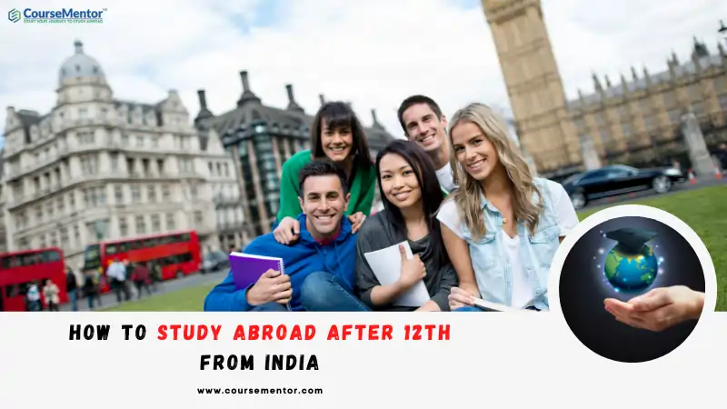 how-to-study-abroad-after-12th-from-india-in-2023