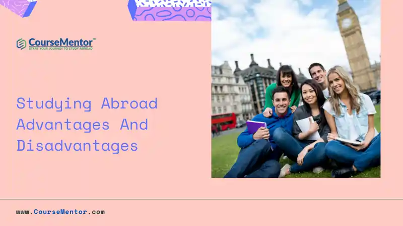 Studying Abroad Advantages And Disadvantages In