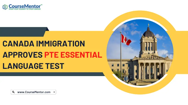 Canada Immigration Approves PTE Essential Language Test