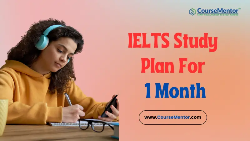 IELTS Study Plan For 1 Month Best Study Plan To Follow