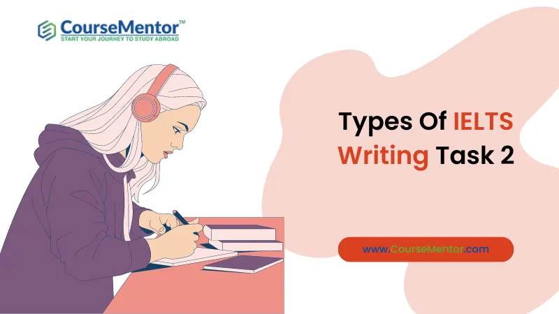 Types Of IELTS Writing Task 2 Essay