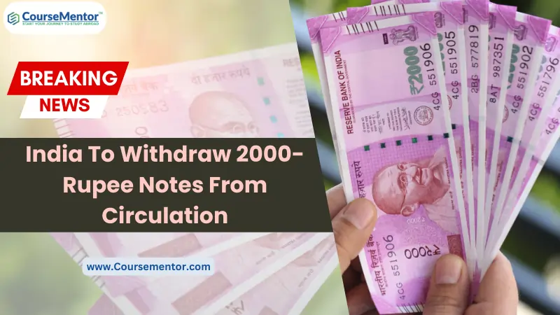 Rupee 2000 Note Ban In India - India to withdraw 2000-rupee notes from circulation