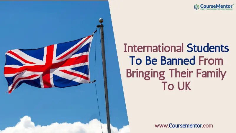 International Students To Be Banned From Bringing Their Family To UK