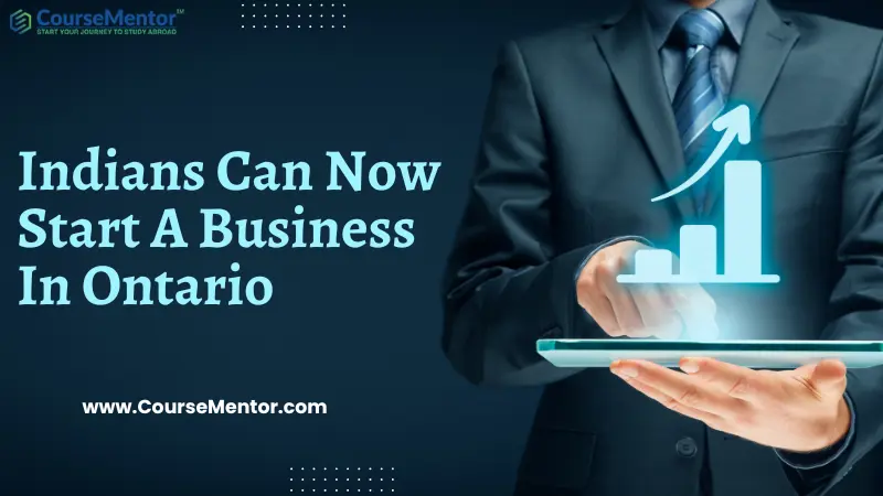Indians Can Now Start A Business In Ontario
