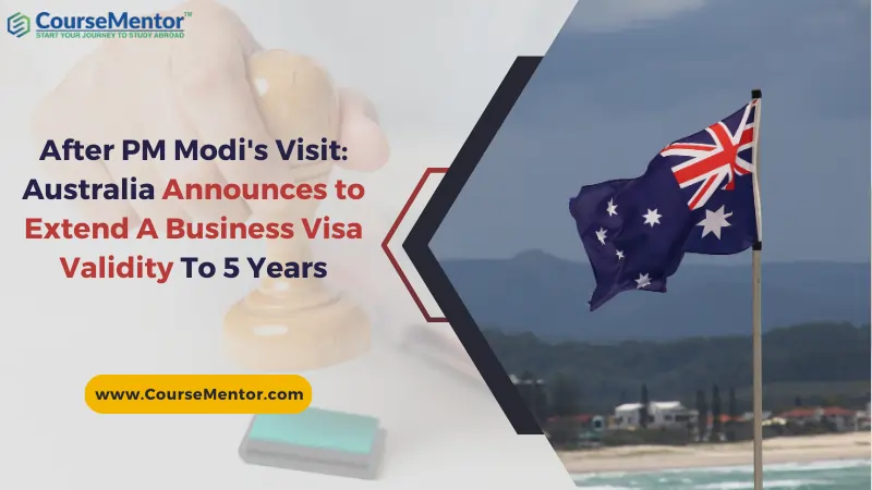 Australia Announces to Extend A Business Visa Validity To 5 Years