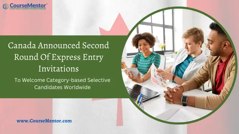 Canada Announced Second Express Entry Round Of Invitations