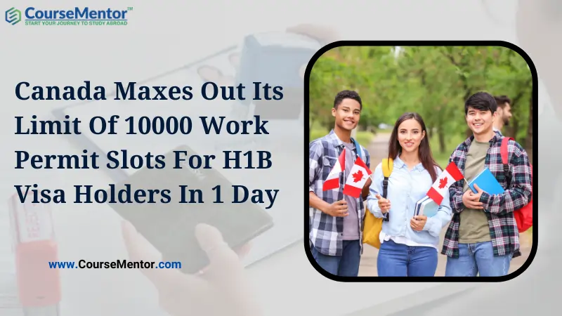 Canada Maxes Out Its Limit Of 10000 Work Permit Slots For H1B Visa Holders In 1 Day