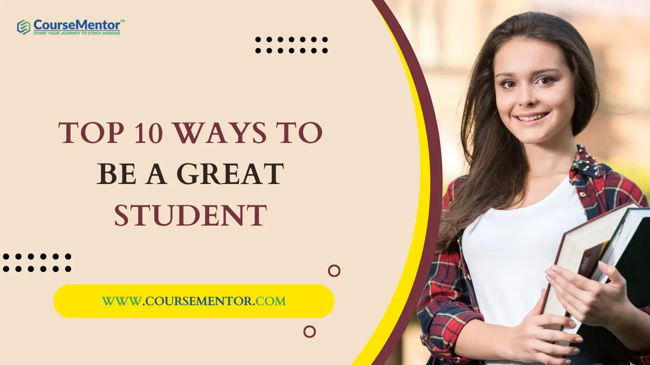 Top 10 Ways To Be A Great Student Know Good Habits 