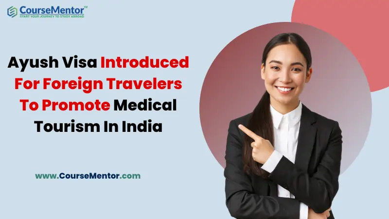 Ayush Visa Introduced For Foreign Travelers To Promote Medical Tourism In India