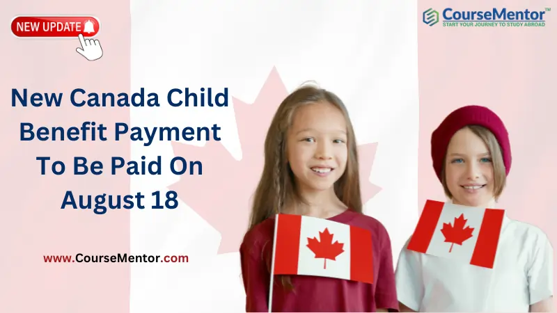 Important Update New Canada Child Benefit Payment To Be Paid On August 18   New Canada Child Benefit Payment To Be Paid On August 18.webp