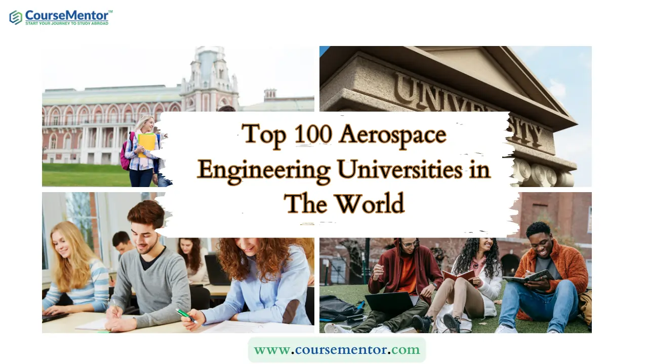 Top 100 Aerospace Engineering Universities in The World