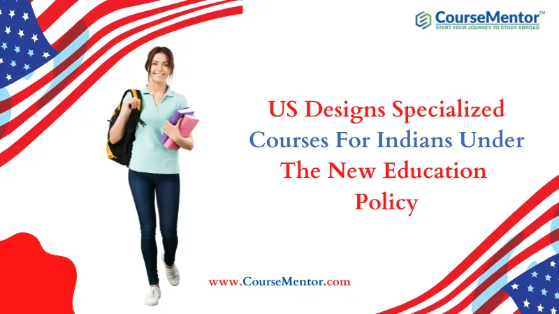 US Designs Specialized Courses For Indians Under The New Education Policy
