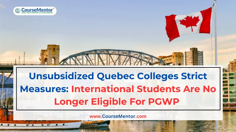 Unsubsidized Quebec Colleges Strict Measures: International Students ...