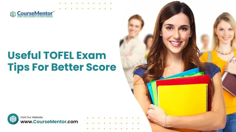 Take a Look at the Useful TOFEL Exam Tips - CourseMentor™