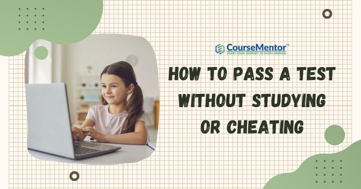 How to pass a test without studying or cheating