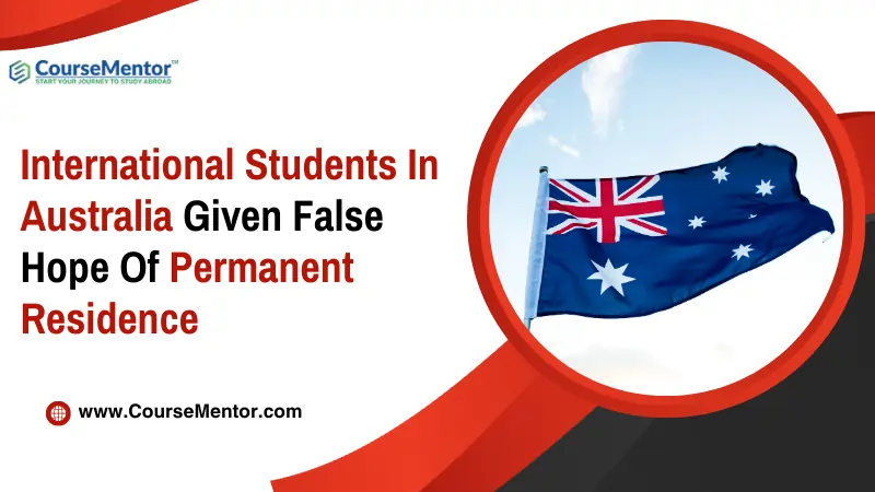 International Students In Australia Given False Hope Of Permanent Residence