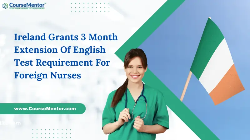 Ireland Grants 3 Month Extension Of English Test Requirement For Foreign Nurses
