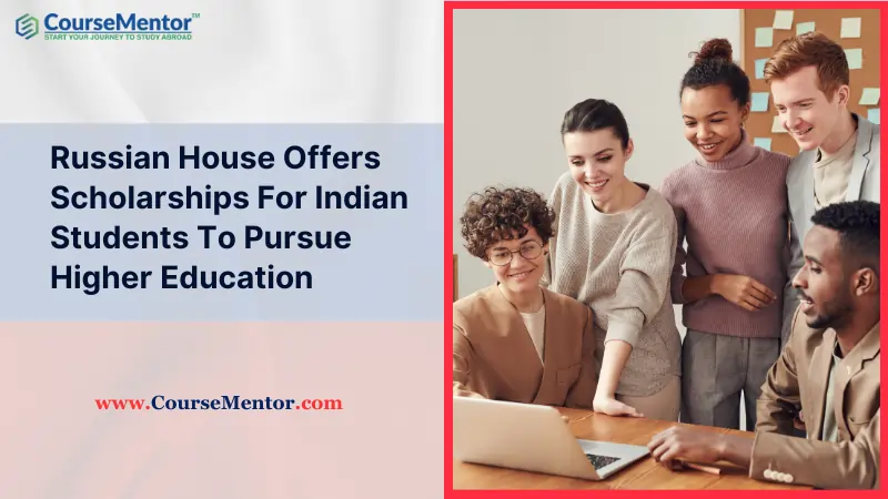 Russian House Offers Scholarships For Indian Students To Pursue Higher Education