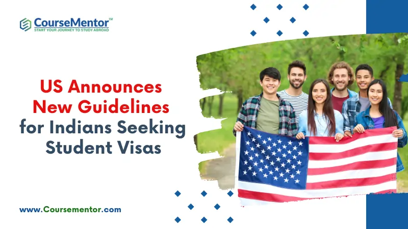 US Announces New Guidelines for Indians Seeking Student Visas