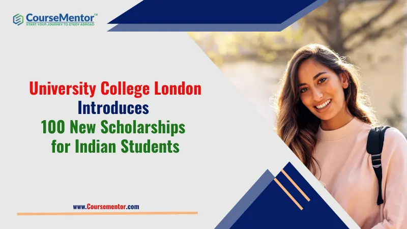 University College London Introduces 100 New Scholarships for Indian Students