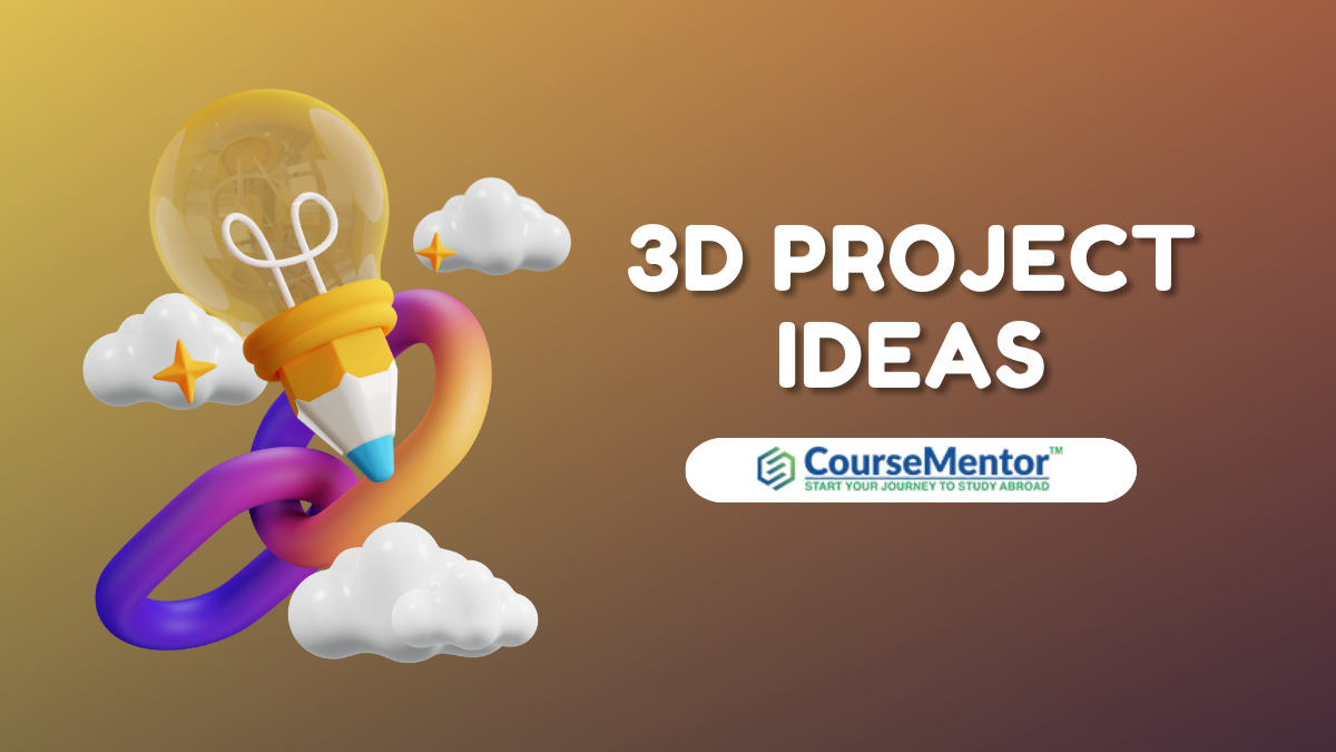 3D Project Ideas