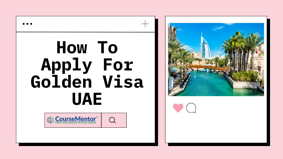 How To Apply For Golden Visa UAE