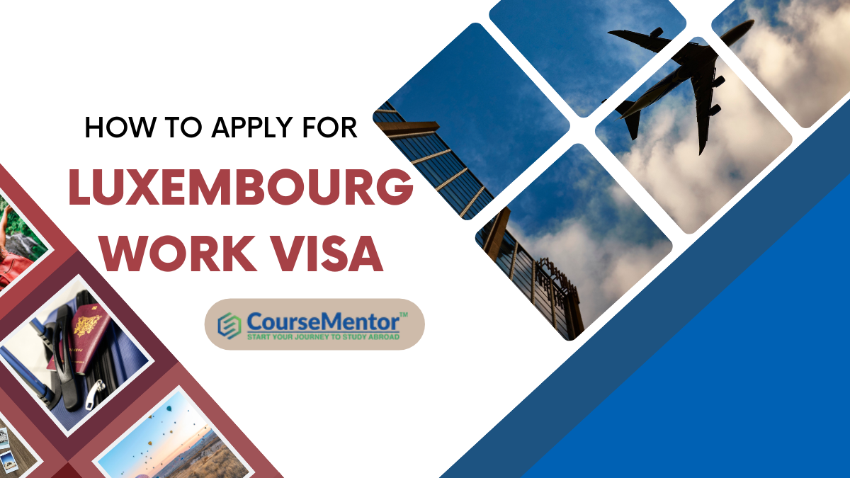 How To Apply For Luxembourg Work Visa