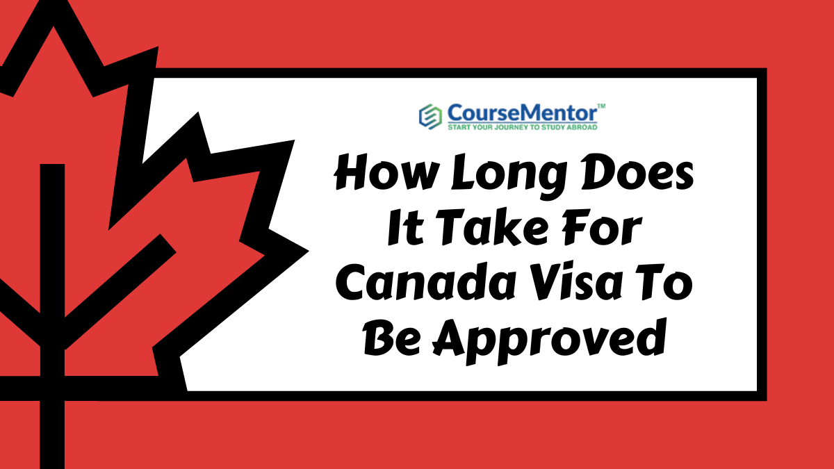 How Long Does It Take For Canada Visa To Be Approved
