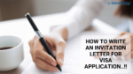 How To Write An Invitation Letter For A Visa Application