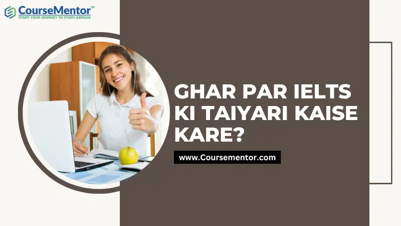 Ghar Par IELTS Ki Taiyari Kaise Kare