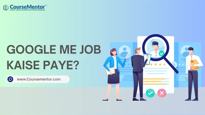 Google Me Job Kaise Paye