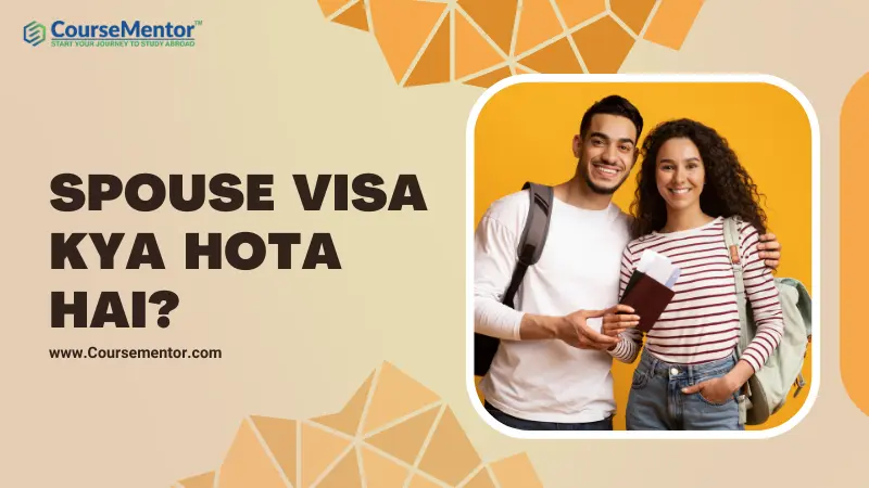 Spouse Visa Kya Hota Hai