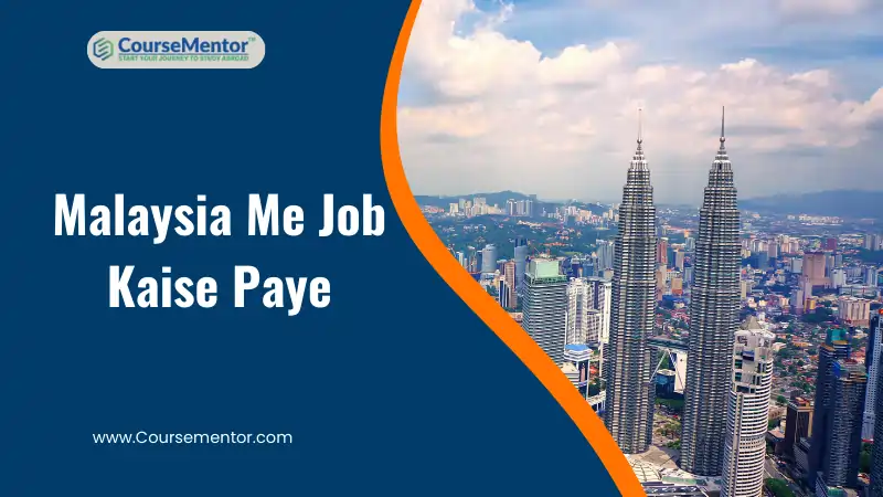 Malaysia Me Job Kaise Paye