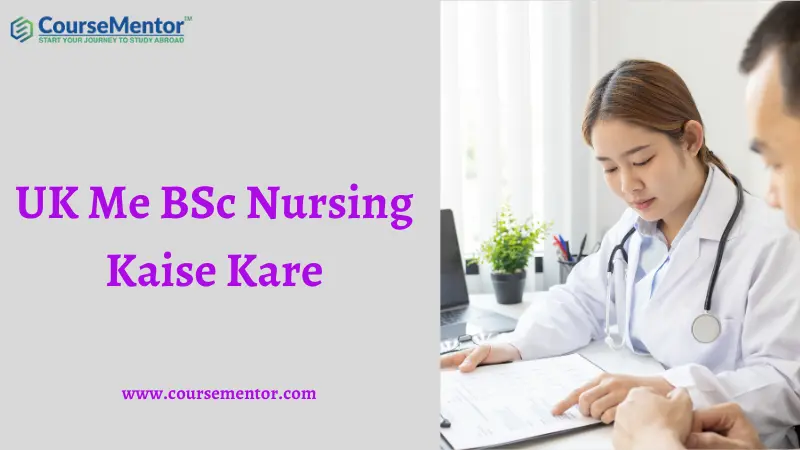 UK Me BSc Nursing Kaise Kare