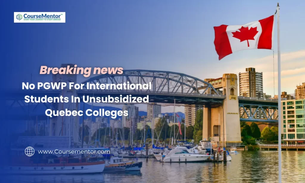 No PGWP For International Students In Unsubsidized Quebec Colleges