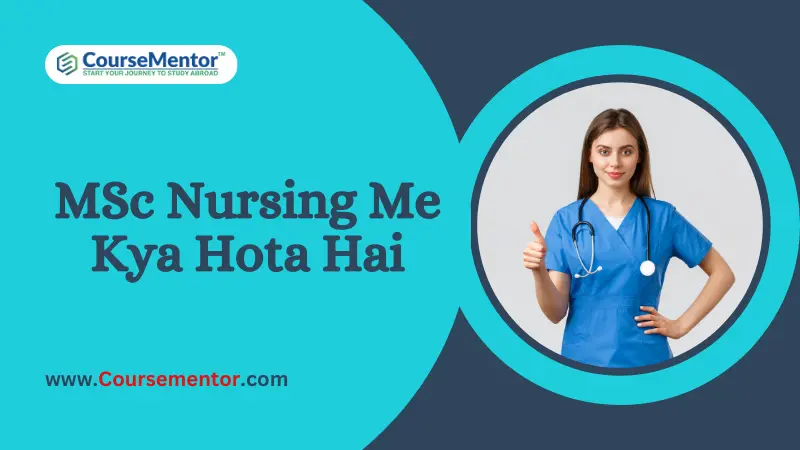 MSc Nursing Me Kya Hota Hai